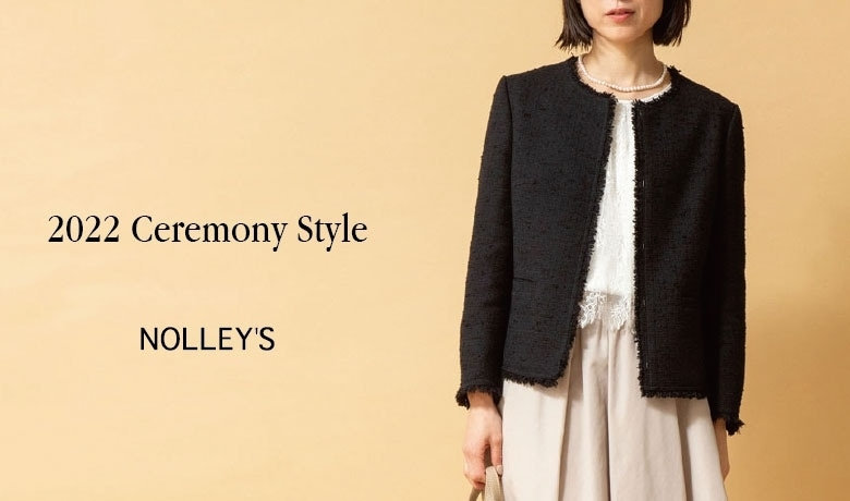 【NOLLEY'S】2022 Ceremony Style 2021.12.20｜｜NOLLEY'S 