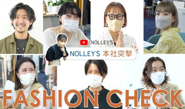【NOLLEY’S】Youtube新着動画UP！突撃ファッションチェック！