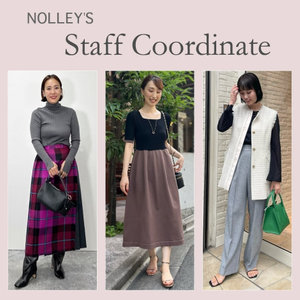 【NOLLEY'S】スタッフのリアルな着こなしをチェック！