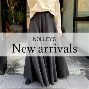 【NOLLEY'S】今週入荷の新作アイテムをチェック！
