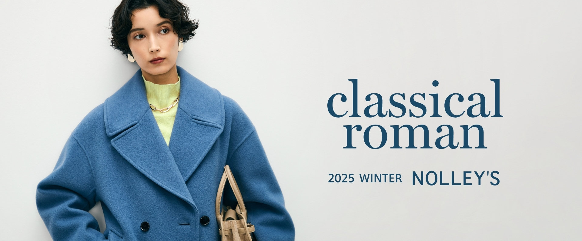 【NOLLEY'S】2025 WINTER LOOK classikcal roman