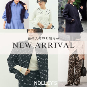 【NOLLEY’S】今週入荷予定アイテム