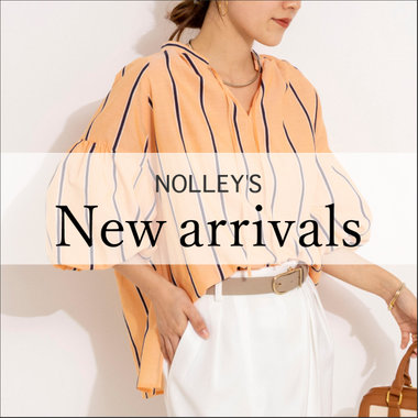 【NOLLEY’S】今週入荷の新作アイテムをチェック！