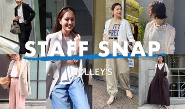 【NOLLEY'S】初夏のSTAFF SNAP