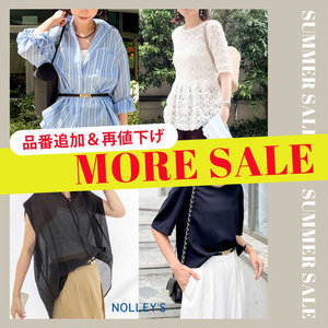 【NOLLEY'S】SUMMER SALE！品番追加＆再値下げ！